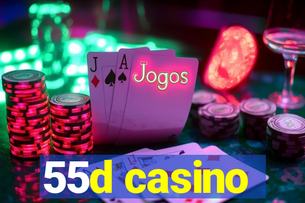 55d casino